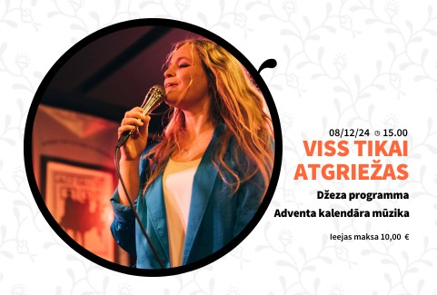 Изображение спектакля "VISS TIKAI ATGRIEŽAS. Džeza programma. Adventa kalendārā mūzika"