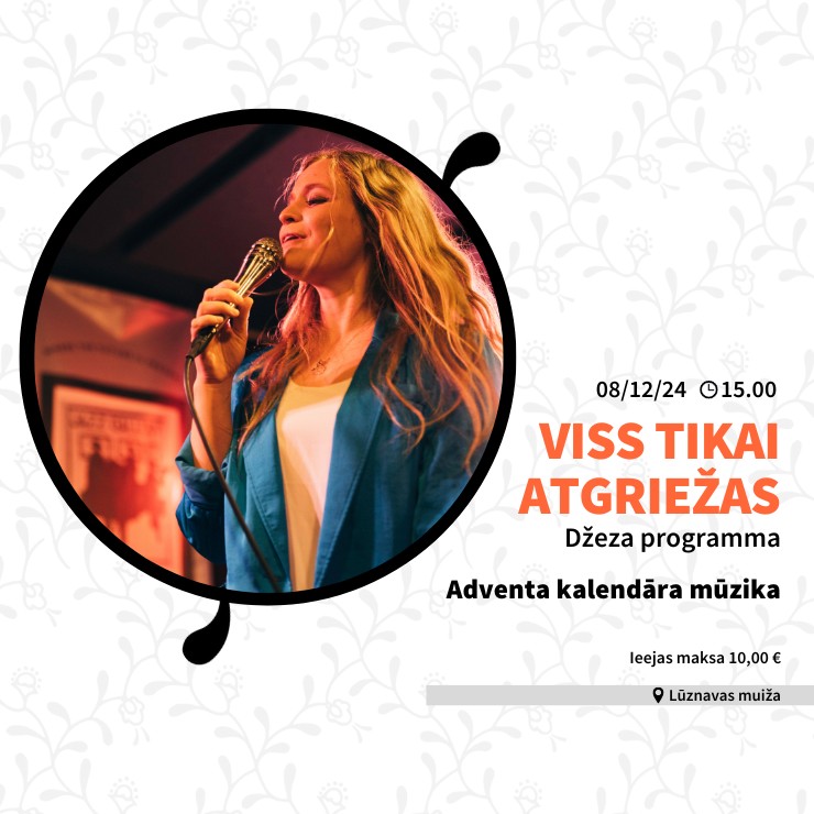 Изображение спектакля "VISS TIKAI ATGRIEŽAS. Džeza programma. Adventa kalendārā mūzika"