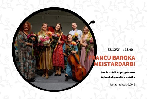 Изображение спектакля "FRANČU BAROKA MEISTARDARBI. Senās mūzikas programma. Adventa kalendārā mūzika"