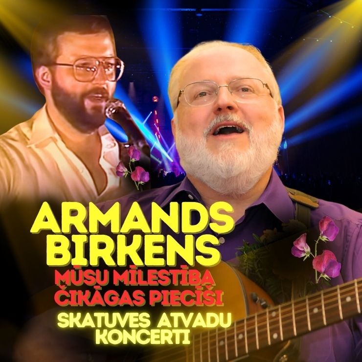 Izrādes "ARMANDS BIRKENS - MŪSU MĪLESTĪBA - ČIKĀGAS PIECĪŠI - Atvadu koncerts skatuvei" attels