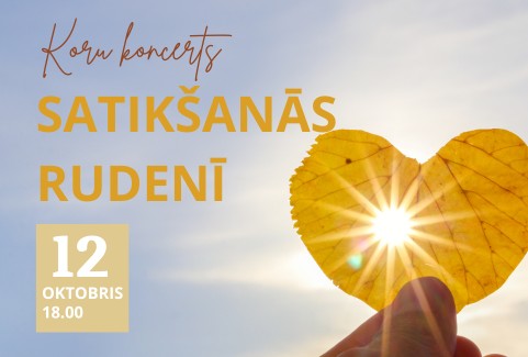 Izrādes "Koru koncerts SATIKŠANĀS RUDENĪ" attels