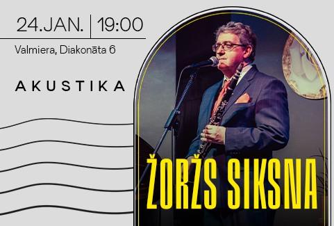 Izrādes "Žoržs Siksna | Kultūrtelpā AKUSTIKA, Valmierā" attels