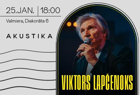 Izrādes "Viktors Lapčenoks | Kultūrtelpā AKUSTIKA, Valmierā" attels
