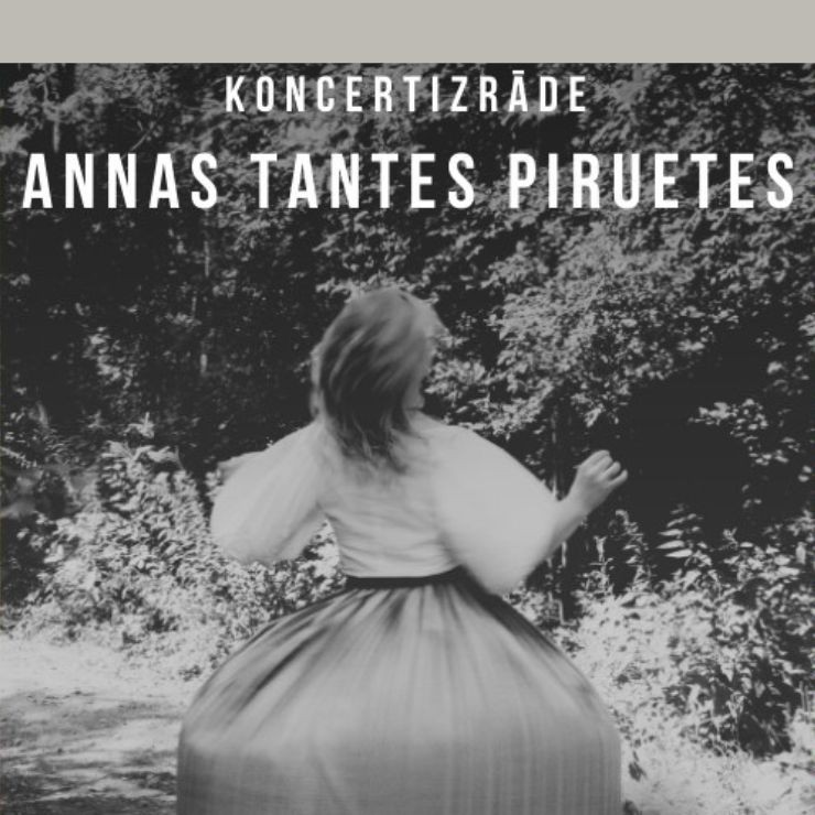 Izrādes "Koncertizrāde ANNAS TANTES PIRUETES" attels