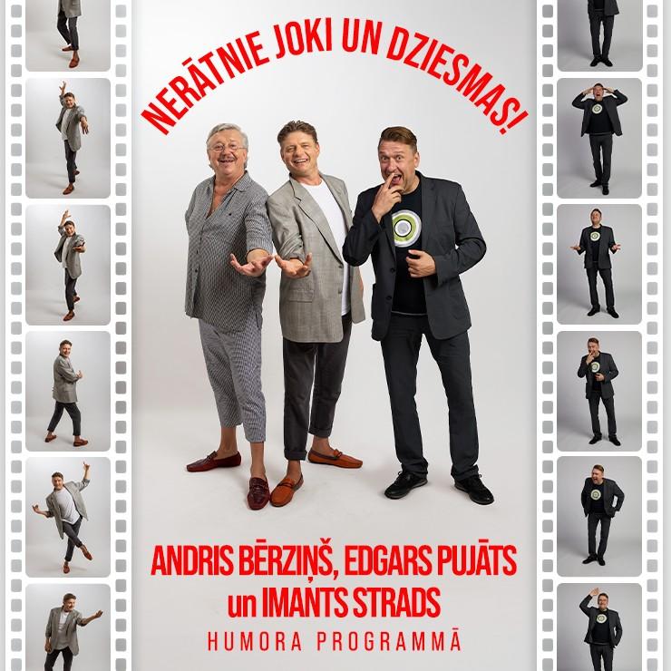 Izrādes "Andra Bērziņa, Edgara Pujāta, Imanta Strada humorprogramma “Nerātnie joki un dziesmas!”" attels