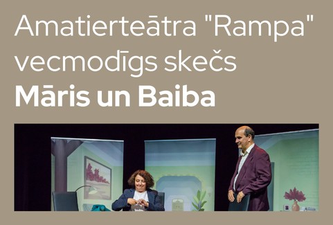 Izrādes "Amatierteātris “Rampa”: Anšlava Eglīša vecmodīgs skečs “Māris un Baiba”" attels