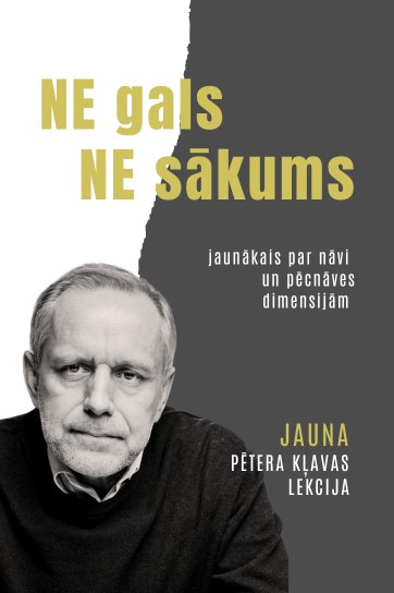 Biļetes uz Jauna PĒTERA KĻAVAS lekcija "NE gals, NE sākums" Rīga, Kr. Barona iela 31 2024. gada 19. novembris, otrdiena, 18:30 DAILE mūzikas nams