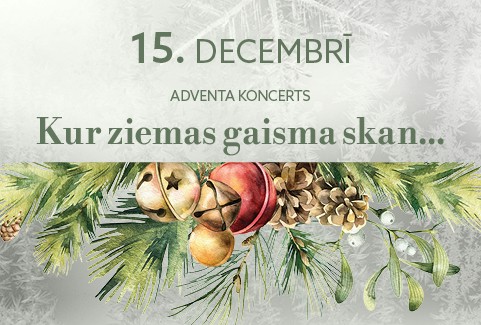 Izrādes "Adventa koncerts “Kur ziemas gaisma skan…”" attels