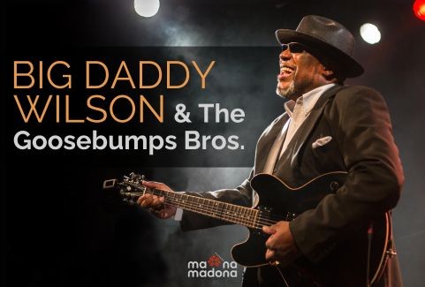 Izrādes "Big Daddy Wilson & The Goosebumps Bros" attels