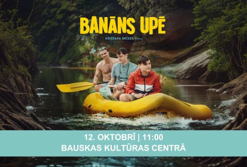 Izrādes "BANĀNS UPĒ / filmas seanss Bauskā" attels