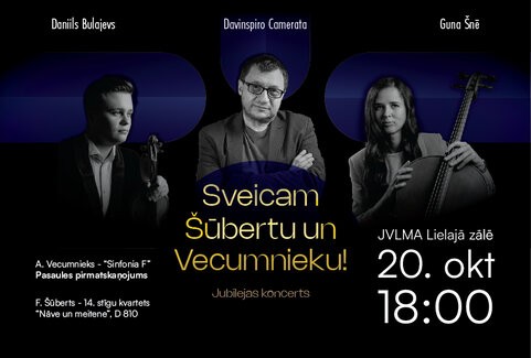 Izrādes "“Sveicam Šūbertu un Vecumnieku!” - jubilejas koncerts ar Daniilu Bulajevu, Gunu Šnē un Davinspiro Camerata" attels