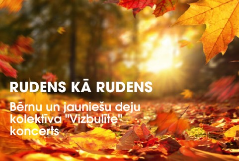 Izrādes "Bērnu un jauniešu deju kolektīva "Vizbulīte" koncerts "Rudens kā rudens"" attels