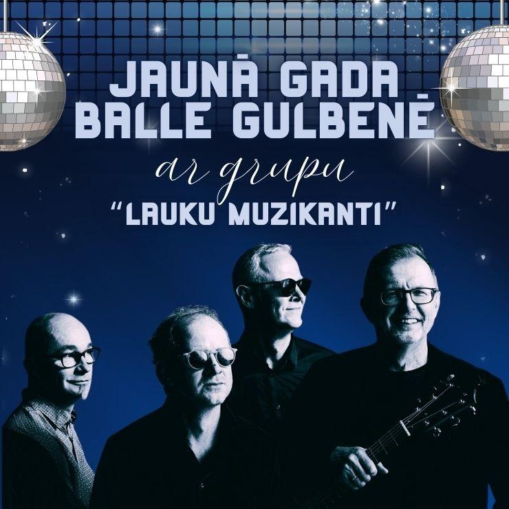 Izrādes "JAUNĀ GADA BALLE GULBENĒ ar grupu LAUKU MUZIKANTI" attels