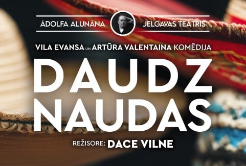 Изображение спектакля "Ā.Alunāna Jelgavas teātra izrāde/ komēdija “Daudz naudas”"