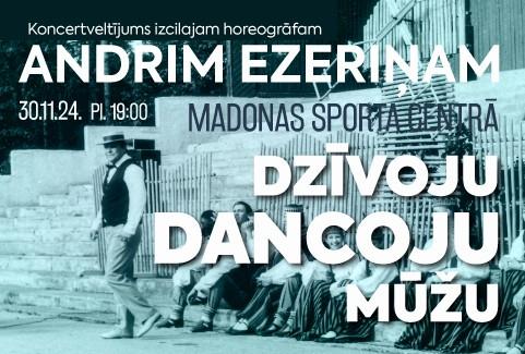 Izrādes "“Dzīvoju dancoju mūžu”. Koncertveltījums Andrim Ezeriņam" attels