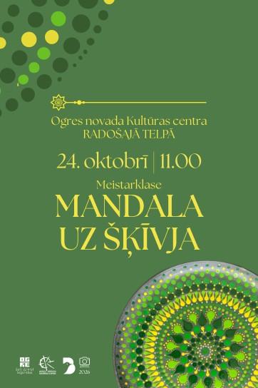 Meklēšanas rezultāta izrādes "Meistarklase MANDALA UZ ŠĶĪVJA" attels
