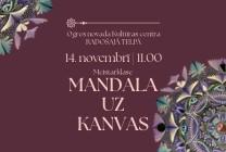 Meklēšanas rezultāta izrādes "Meistarklase MANDALA UZ KANVAS" attels