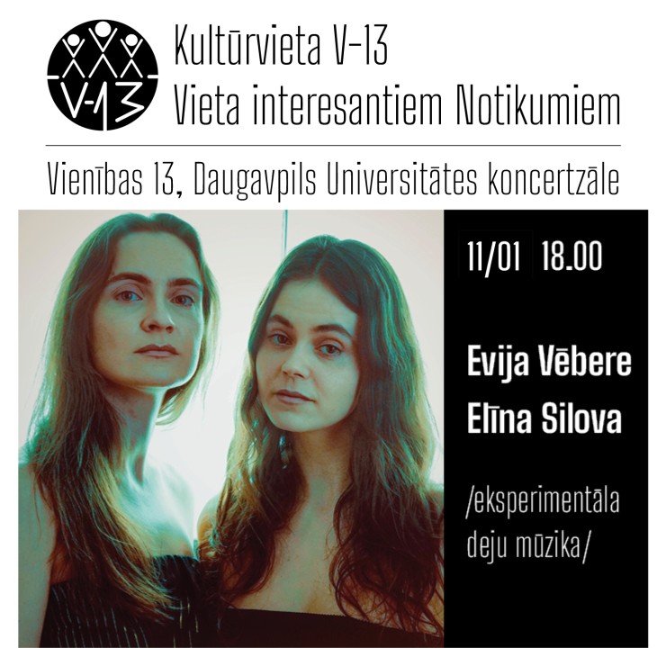 Image of the event "EVIJA VĒBERE un ELĪNA SILOVA /eksperimentāla deju mūzika/"
