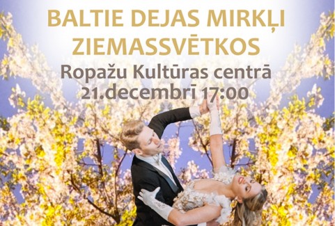 Izrādes "Koncerts un balle BALTIE DEJAS MIRKĻI ZIEMASSVĒTKOS" attels