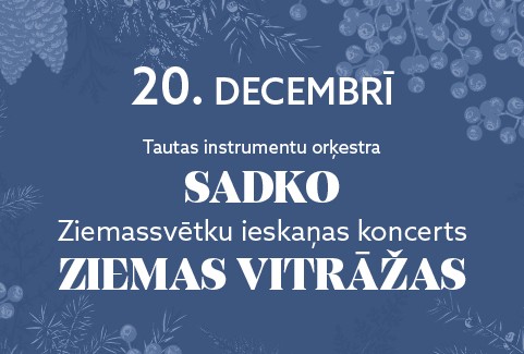 Izrādes "Tautas instrumentu orķestra “Sadko” Ziemassvētku ieskaņas koncerts “ZIEMAS VITRĀŽAS”" attels