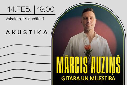 Izrādes "Mārcis Auziņš | Ģitāra un Mīlestība | Kultūrtelpā AKUSTIKA, Valmierā" attels