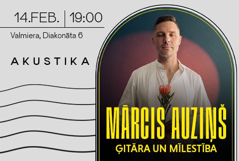 Izrādes "Mārcis Auziņš | Ģitāra un Mīlestība | Kultūrtelpā AKUSTIKA, Valmierā" attels