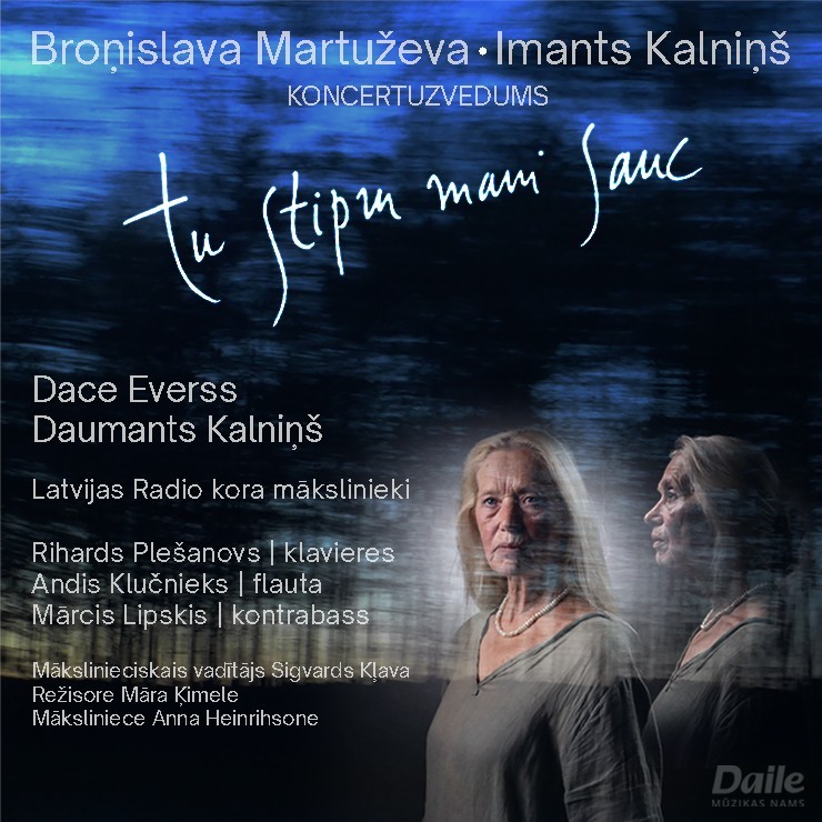 Izrādes "Dace Everss | Daumants Kalniņš | Latvijas radio kora grupa | TU STIPRU MANI SAUC" attels