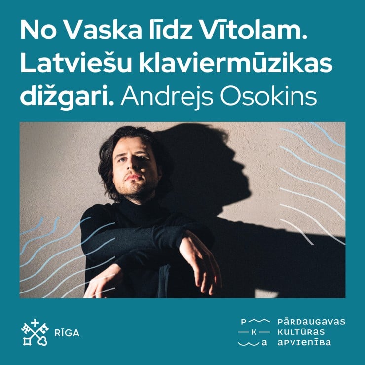 Izrādes "Kamermūzikas vakari. “No Vaska līdz Vītolam. Latviešu klaviermūzikas dižgari” pianists Andrejs Osokins" attels