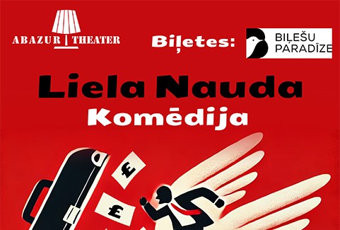 Izrādes "Izrāde "Liela Nauda"" attels