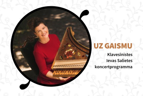Image of the event "UZ GAISMU Ievas Salietes koncertprogramma"