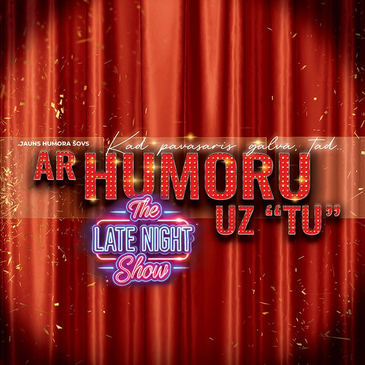 Izrādes "The Late Night Show - AR HUMORU UZ "TU" - grandiozais humora šovs" attels