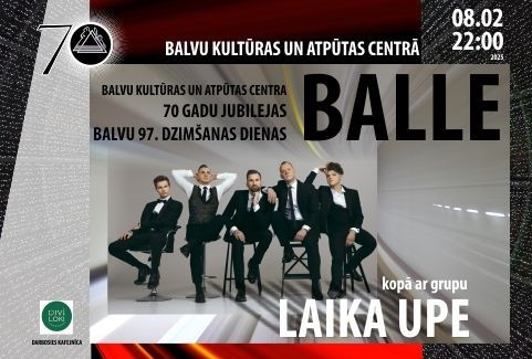 Изображение спектакля "Balvu Kultūras atpūtas centra 70 gadu jubilejas un Balvu pilsētas 97.dzimšanas dienas balle kopā ar grupu “Laika upe”"