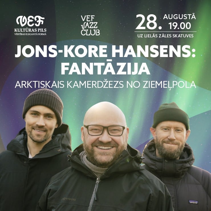 Izrādes "VEF JAZZ CLUB | Jons-Kore Hansens: Fantāzija. Arktiskais kamerdžezs no Ziemeļpola" attels