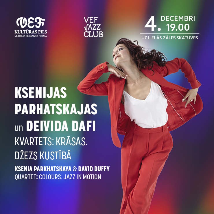 Izrādes "VEF JAZZ CLUB | Ksenijas Parhatskajas un Deivida Dafi kvartets: KRĀSAS. Džezs kustībā" attels