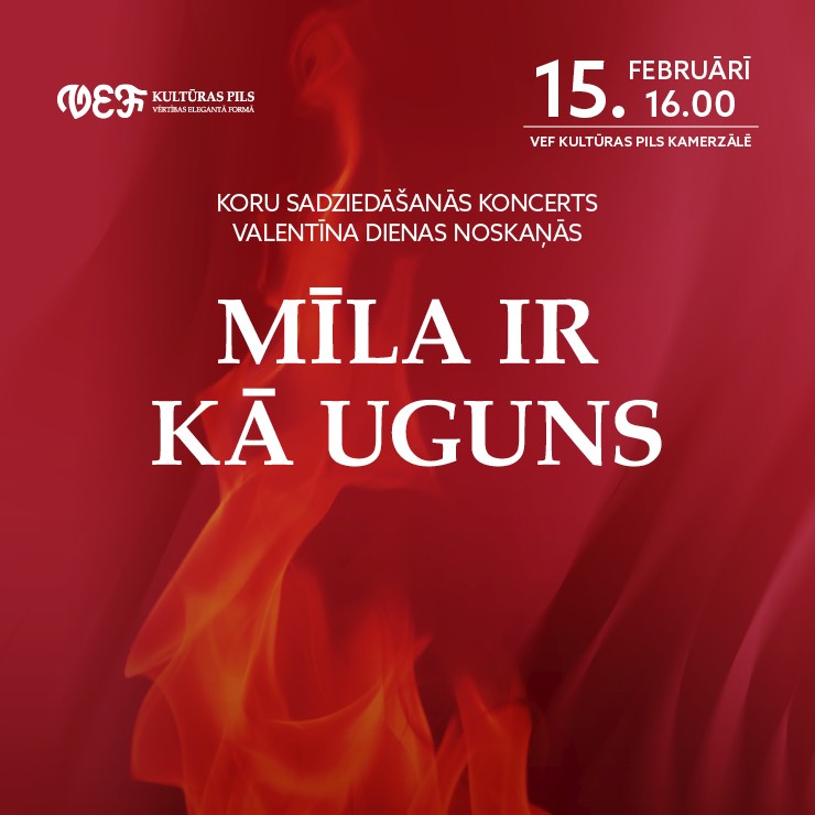 Izrādes "Koru sadziedāšanās koncerts Valentīna dienas noskaņās “MĪLA IR KĀ UGUNS”" attels
