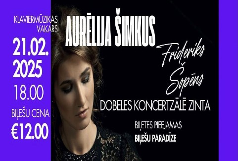 Izrādes "Aurēlija Šimkus | Klaviermūzikas vakars | Frideriks Šopēns" attels