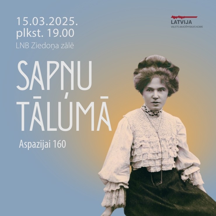 Izrādes "SAPŅU TĀLUMĀ. Aspazijai 160" attels