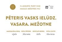 Meklēšanas rezultāta izrādes "Pēteris Vasks ielūdz. Vasara. Mežotne" attels