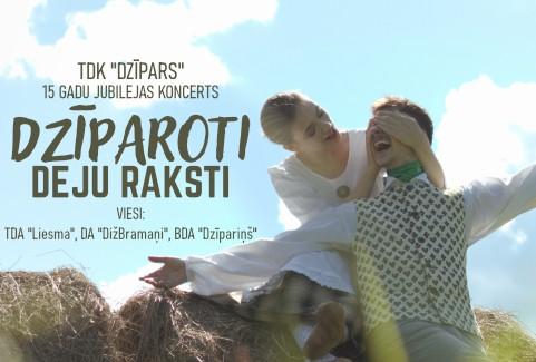Izrādes "TDK “Dzīpars” 15 gadu jubilejas koncerts “Dzīparoti deju raksti”" attels