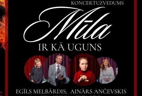 Izrādes "Koncertuzvedums MĪLA IR KĀ UGUNS" attels
