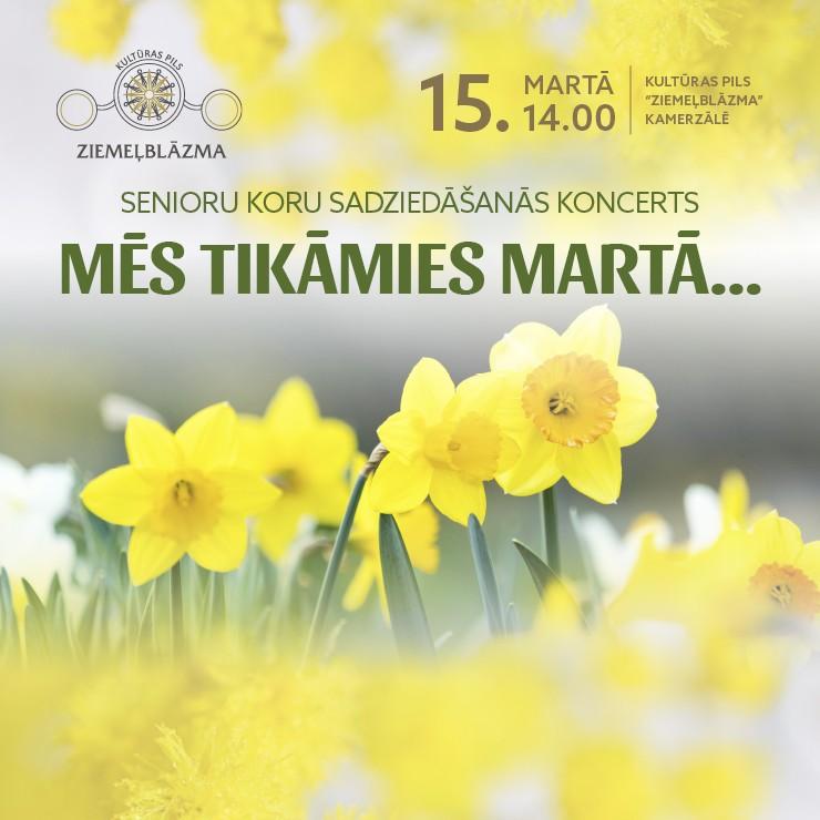 Izrādes "Senioru koru koncerts “MĒS TIKĀMIES MARTĀ”" attels