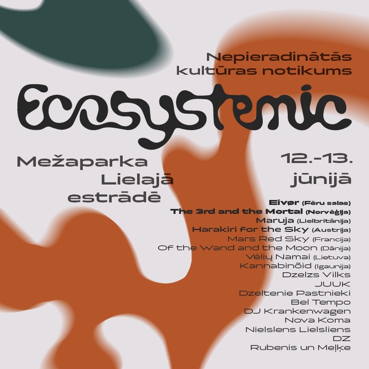 Image of the event "NEPIERADINĀTĀS KULTŪRAS NOTIKUMS | ECOSYSTEMIC - VIENAS DIENAS Biļete 12.06"