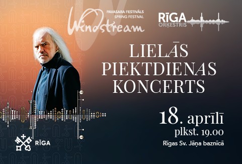 Izrādes "LIELĀS PIEKTDIENAS KONCERTS. Orķestris “Rīga”, koris “Ave Sol”, diriģents Andris Veismanis. Festivāls WINDSTREAM 2025" attels