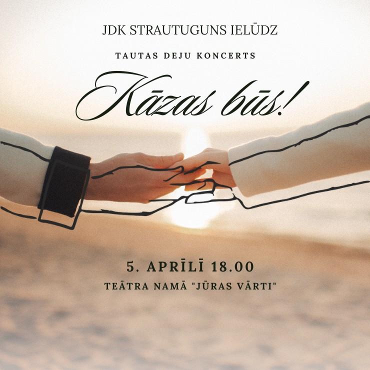 Izrādes "Tautas deju koncerts KĀZAS BŪS | Aicina JDK "Strautuguns"" attels