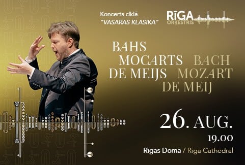 Image of the event "BACH. MOZART. DE MEIJ. Concert series SUMMER CLASSICS. Orchestra RIGA, conductor Guntis Kuzma"