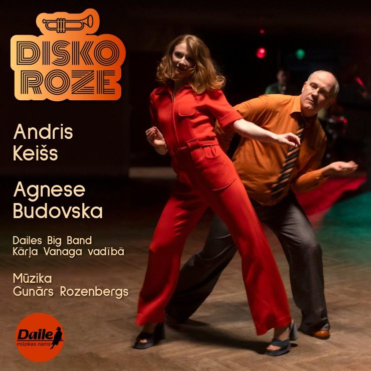 Izrādes "DISKO ROZE | Gunārs Rozenbergs. Agnese Budovska | Andris Keišs | Dailes Bigbends" attels