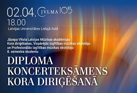 Izrādes "JVLMA studentu Diploma koncerteksāmens kora diriģēšanā" attels
