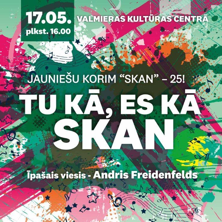Izrādes "Jauniešu korim “Skan”-25! Koncerts “Tu kā, es kā SKAN”" attels