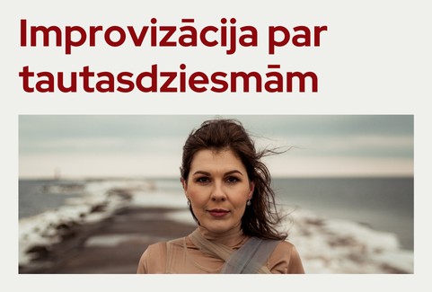 Izrādes "Latvijas Republikas Neatkarības atjaunošanas 35. gadadienai veltīts svētku koncerts “Improvizācija par tautasdziesmām”" attels