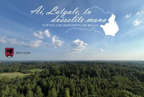 Izrādes "AI, LATGALE, TU DVĒSELĪTE MANA | Balvu novada svētku lielkoncerts un balle" attels